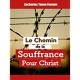 Le Chemin De La Souffrance Pour Christ-Zacharias Tanee Fomum