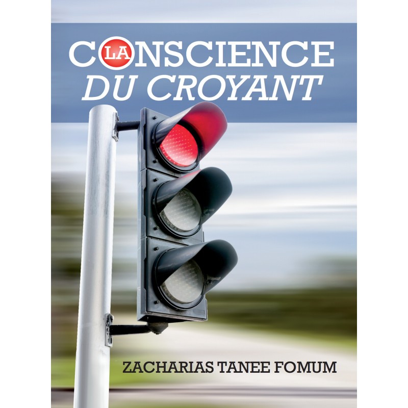 La Conscience Du Croyant - Zacharias Tanee Fomum